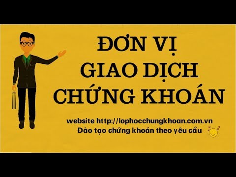 Đơn vị tính khối lượng và giá trong giao dịch chứng khoán