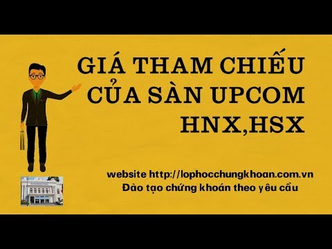 Giá tham chiếu và Cách xác định giá tham chiếu trên UPCOM