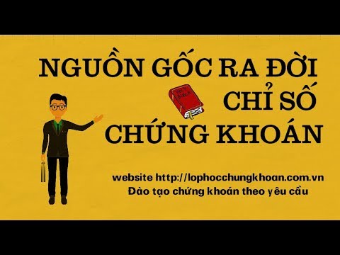 Chỉ số chứng khoán là gì? | Nguồn gốc ra đời của chỉ số chứng khoán