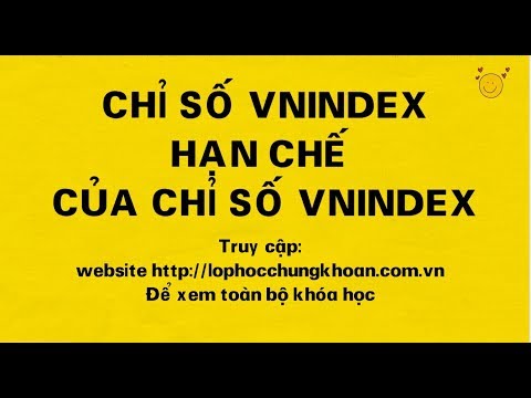 Chỉ số VN Index là gì? | Công thức tính | Ý nghĩa và hạn chế của chỉ số VN index