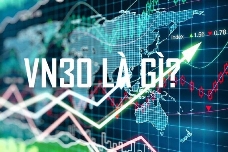 Chỉ số VN30 là gì? Danh sách cổ phiếu trong VN30
