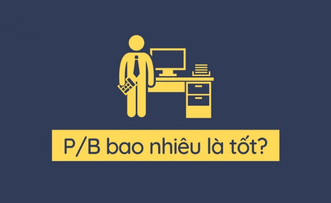 Phương pháp định giá P/B - bao nhiêu là tốt