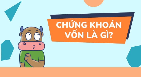 chứng khoán vốn là gì