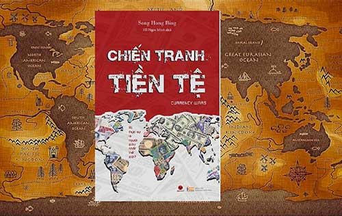 Chiến tranh tiền tệ - Song Hong Bing - Nguồn Internet