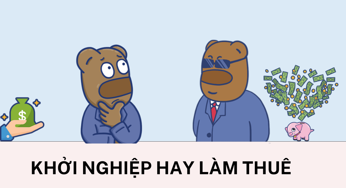 Khỏi nghiệp hay đi làm thuê