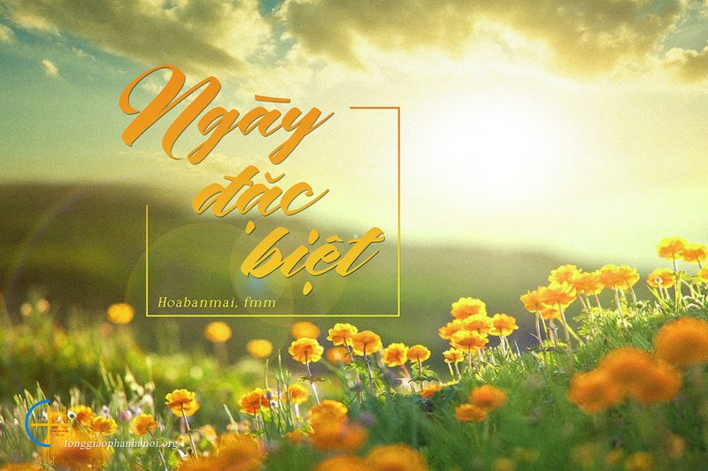 Mỗi ngày đều là “Ngày đặc biệt” hãy sống trọn với mỗi ngày của bạn